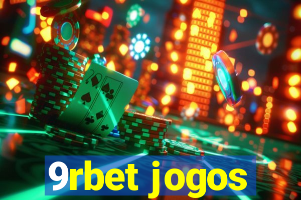 9rbet jogos