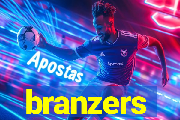 branzers