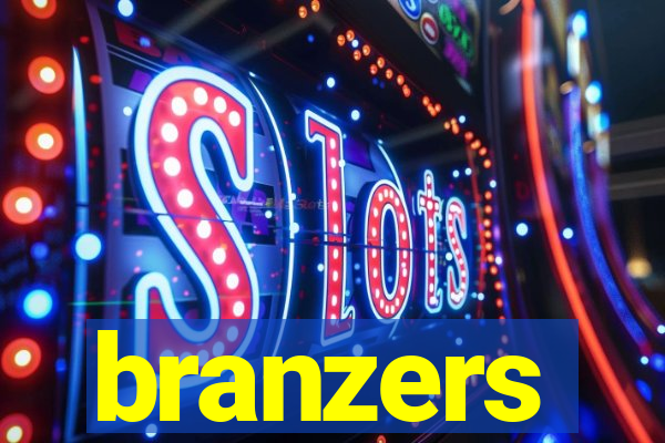 branzers