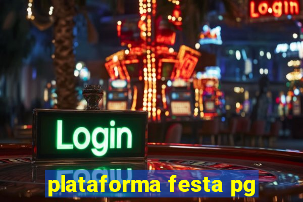 plataforma festa pg