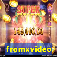 fromxvideo