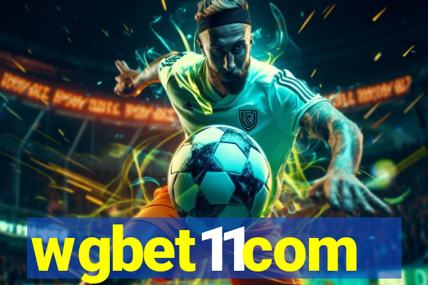 wgbet11com