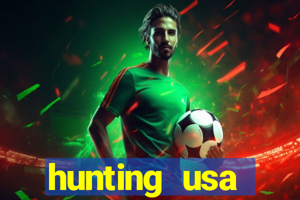 hunting usa dinheiro infinito