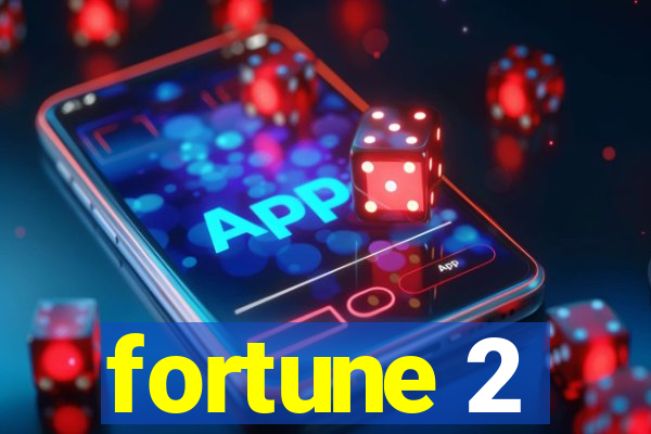 fortune 2