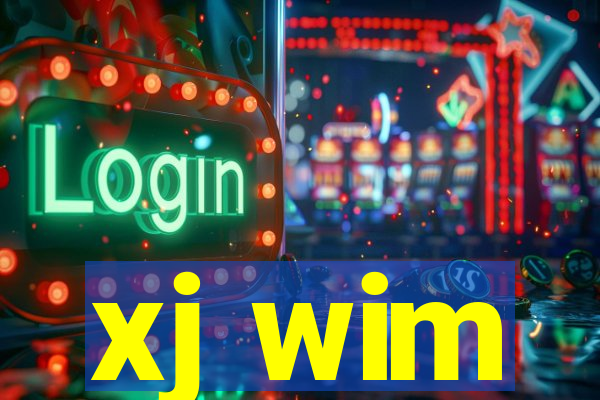xj wim