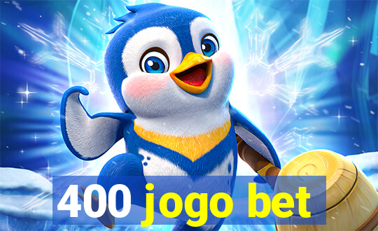400 jogo bet