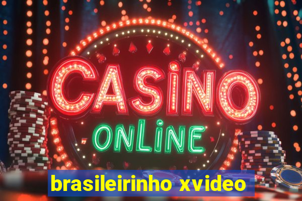 brasileirinho xvideo