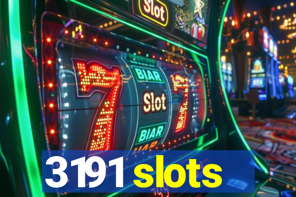 3191 slots