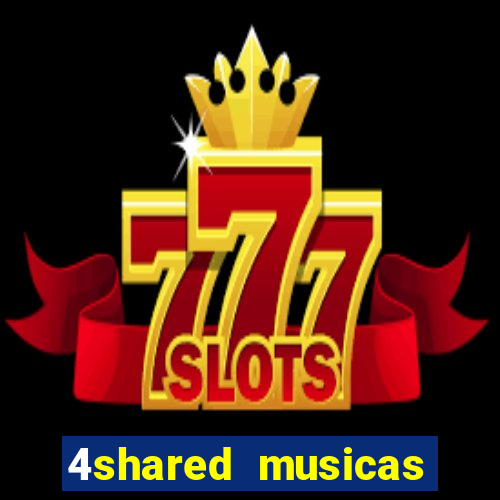 4shared musicas para baixar