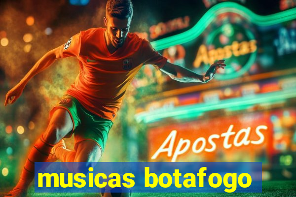musicas botafogo