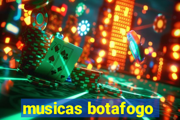 musicas botafogo
