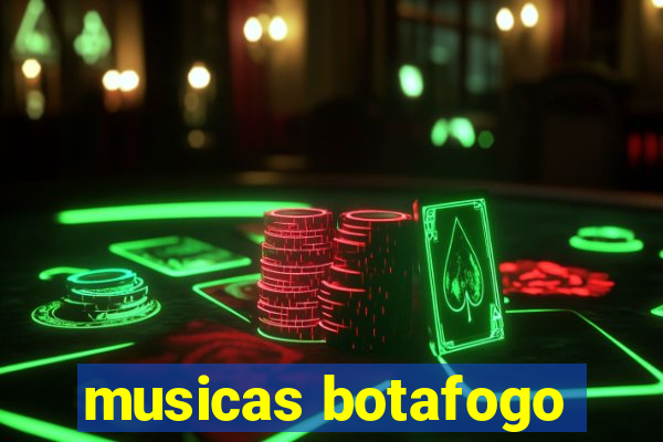 musicas botafogo