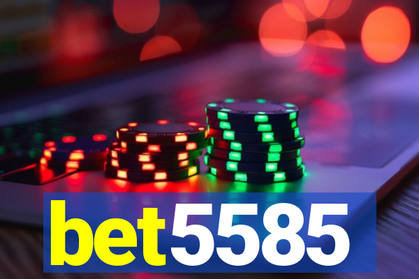 bet5585