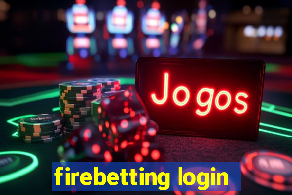 firebetting login