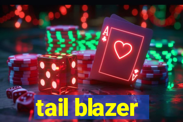 tail blazer