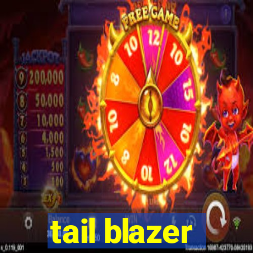 tail blazer
