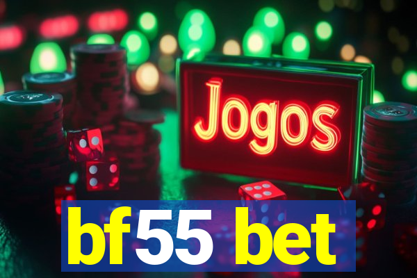 bf55 bet