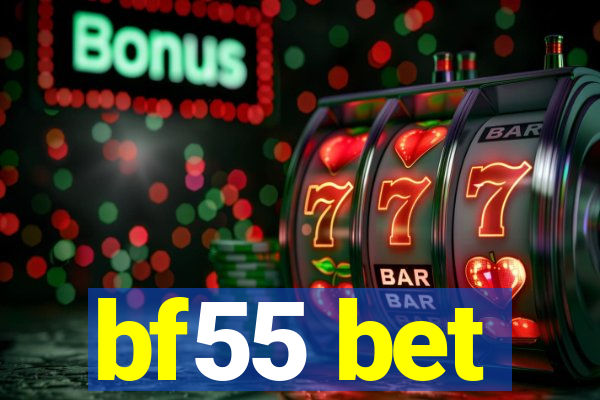bf55 bet