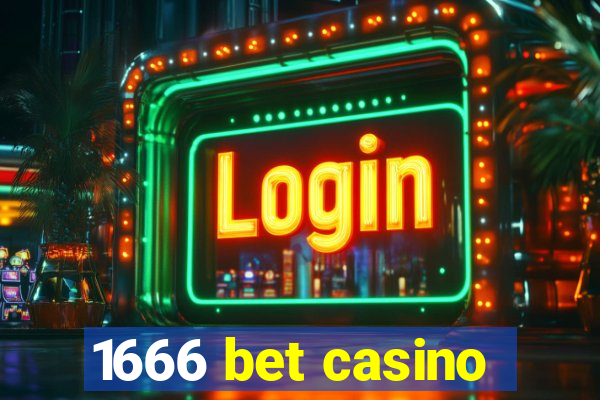 1666 bet casino