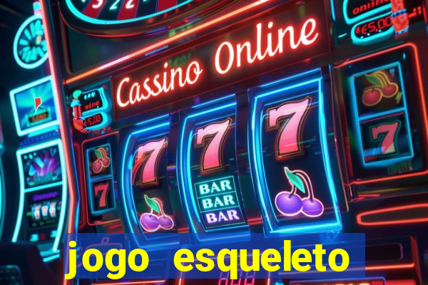 jogo esqueleto explosivo 2