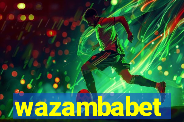 wazambabet