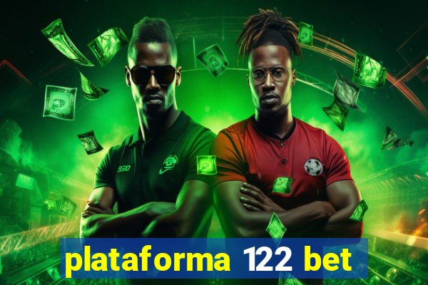 plataforma 122 bet