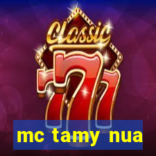 mc tamy nua