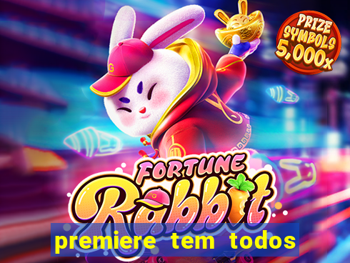 premiere tem todos os jogos