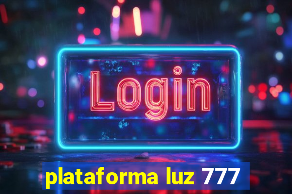 plataforma luz 777