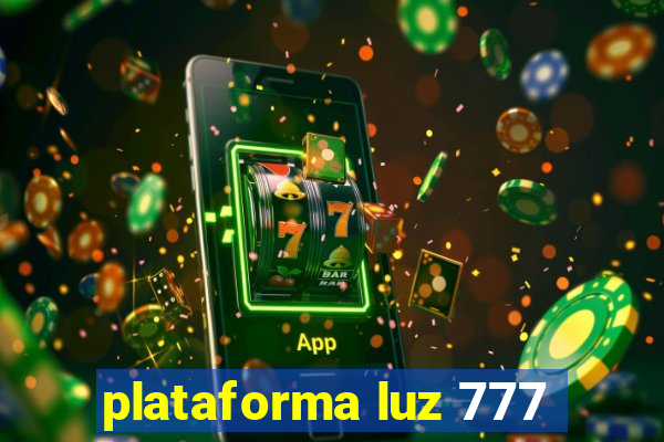 plataforma luz 777