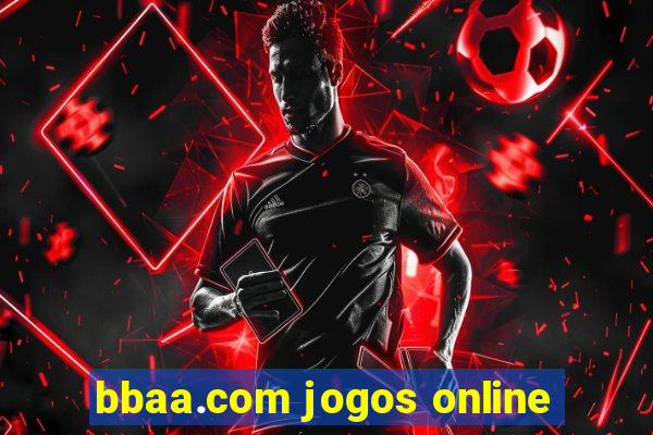 bbaa.com jogos online