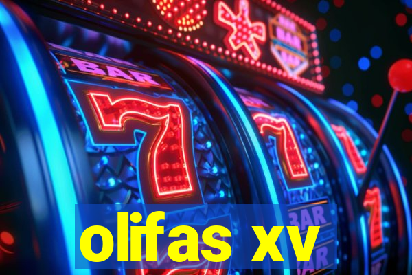 olifas xv