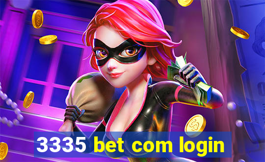 3335 bet com login