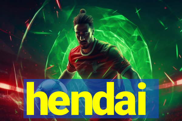 hendai