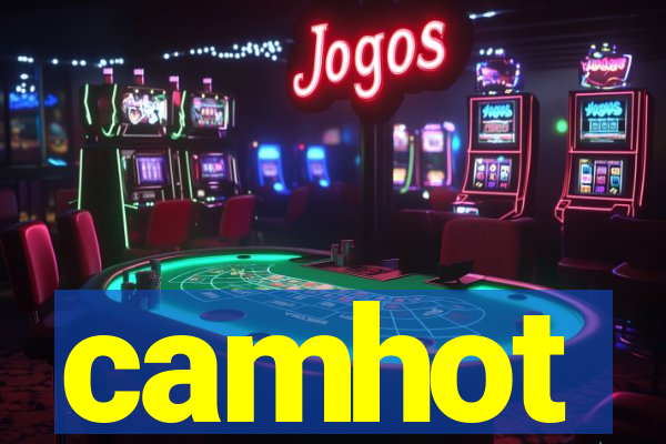 camhot