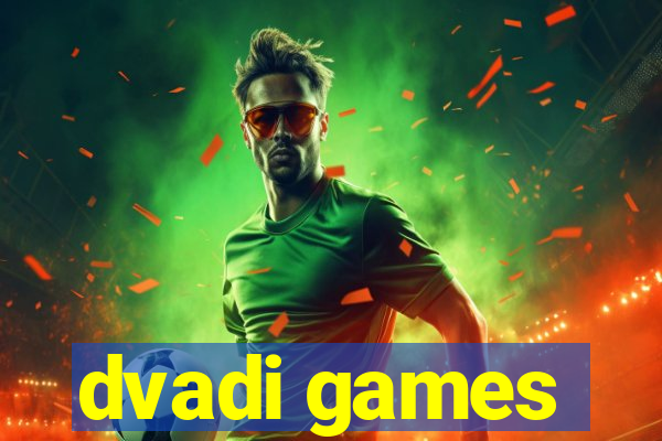 dvadi games