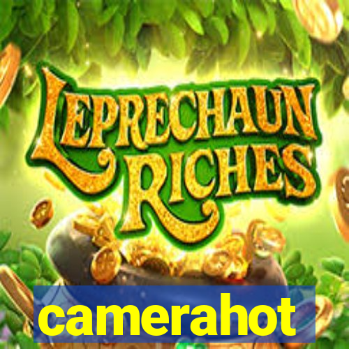 camerahot