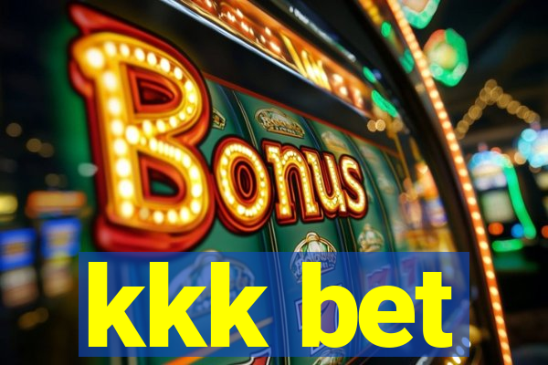 kkk bet