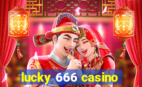 lucky 666 casino