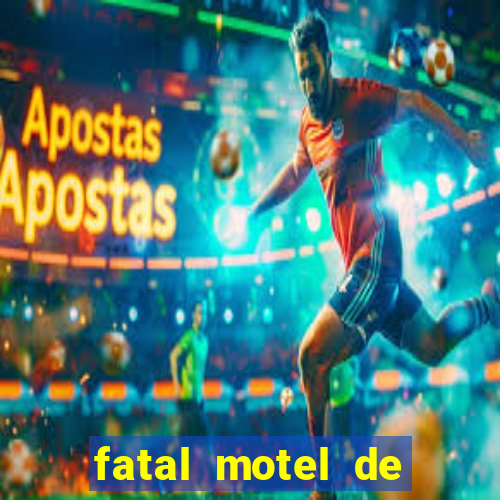 fatal motel de nova mutum