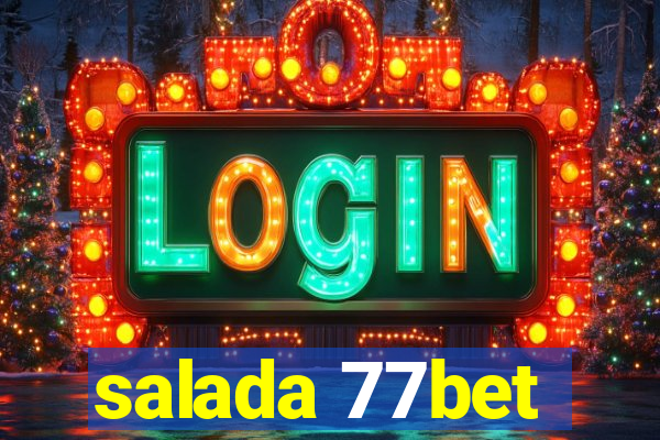 salada 77bet