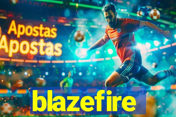 blazefire