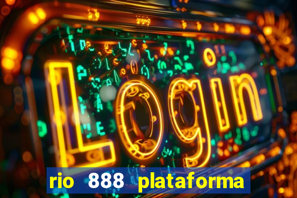 rio 888 plataforma de jogos