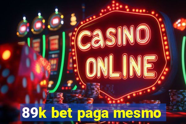 89k bet paga mesmo