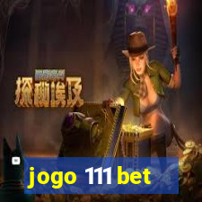 jogo 111 bet