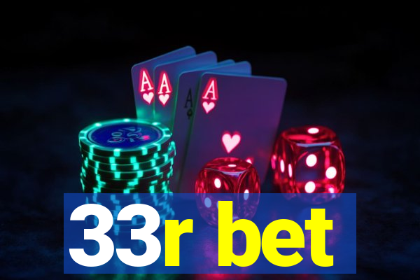 33r bet