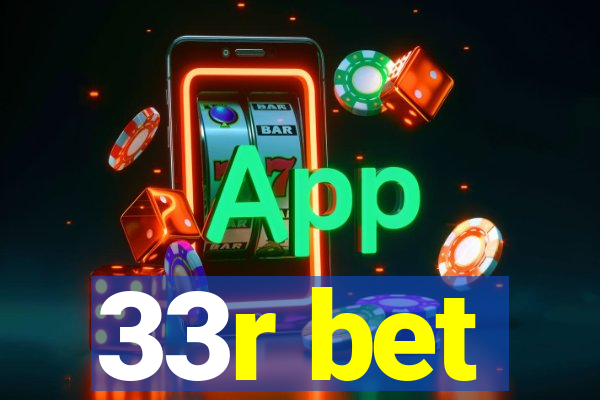 33r bet