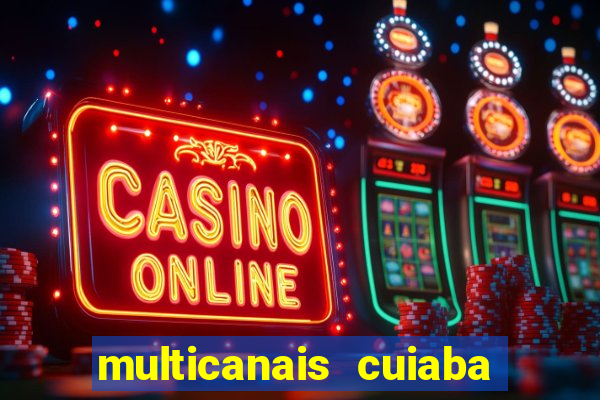 multicanais cuiaba x flamengo