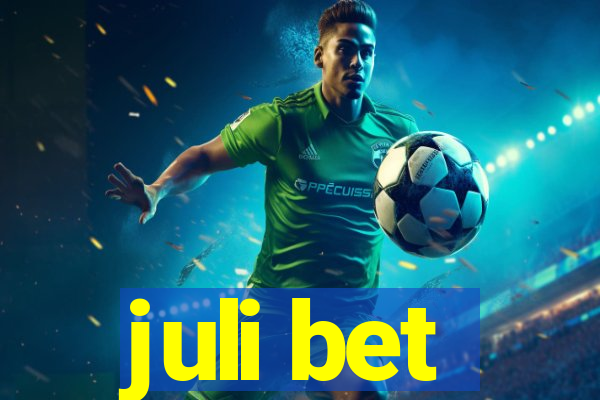 juli bet