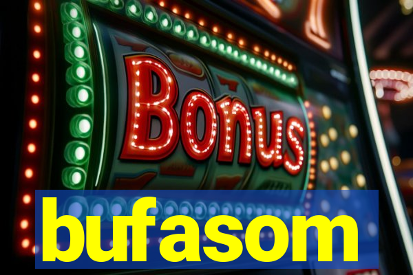 bufasom